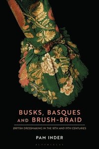 bokomslag Busks, Basques and Brush-Braid