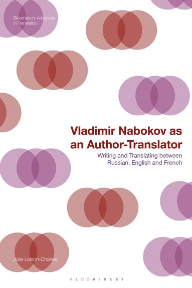 Julie Loison-Charles, Jeremy Munday - Vladimir Nabokov as an Author-Translator, Inbunden