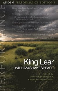 bokomslag King Lear: Arden Performance Editions