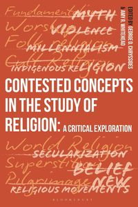 bokomslag Contested Concepts in the Study of Religion