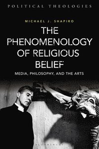 bokomslag The Phenomenology of Religious Belief