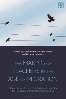 The Making of Teachers in the Age of Migration 1