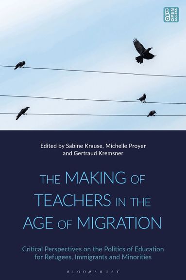Michelle Proyer, Sabine Krause, Gertraud Kremsner - Making of Teachers in the Age of Migration, Häftad