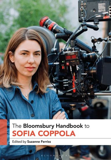 Suzanne Ferriss - Bloomsbury Handbook to Sofia Coppola, Inbunden