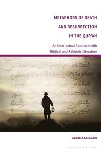 bokomslag Metaphors of Death and Resurrection in the Qur'an