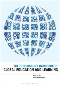 bokomslag The Bloomsbury Handbook of Global Education and Learning