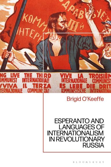 bokomslag Esperanto and Languages of Internationalism in Revolutionary Russia