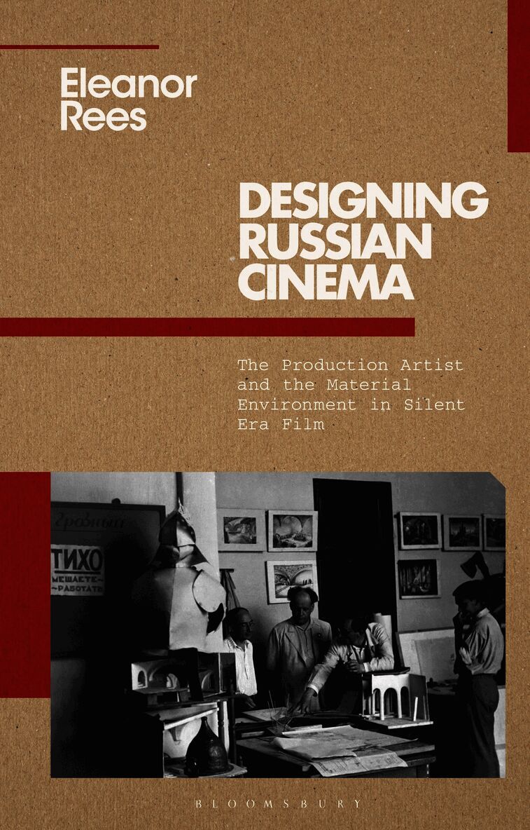Eleanor Rees, UK) Rees, Eleanor (University College London, Birgit Beumers - Designing Russian Cinema, Inbunden