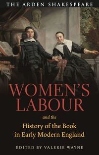 bokomslag Women's Labour and the History of the Book in Early Modern England