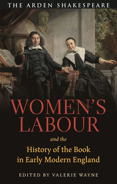 bokomslag Womens Labour and the History of the Book in Early Modern England