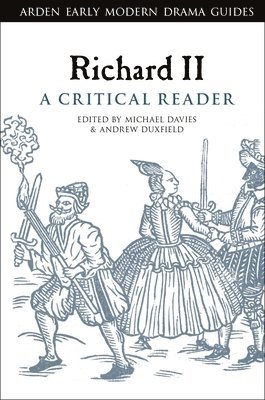 bokomslag Richard II: A Critical Reader