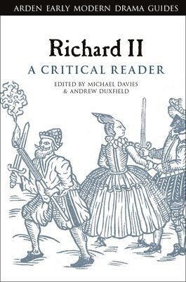 Richard II: A Critical Reader 1