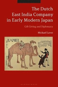 bokomslag The Dutch East India Company in Early Modern Japan