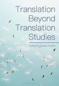 bokomslag Translation Beyond Translation Studies