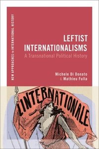 bokomslag Leftist Internationalisms