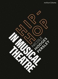 bokomslag Hip-Hop in Musical Theater