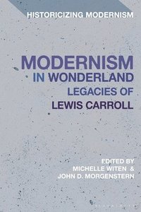 bokomslag Modernism in Wonderland: Legacies of Lewis Carroll