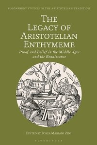 bokomslag The Legacy of Aristotelian Enthymeme