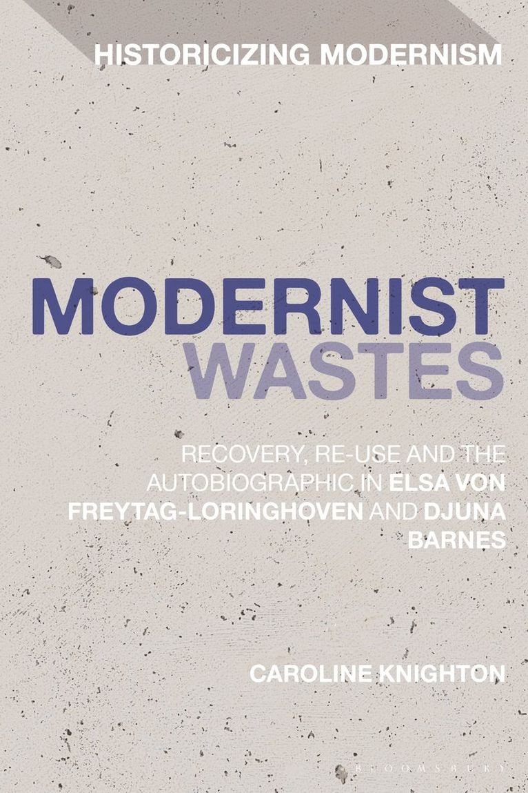 Caroline Knighton, David Tucker - Modernist Wastes, Häftad