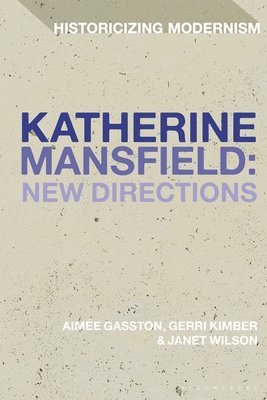 Katherine Mansfield: New Directions 1