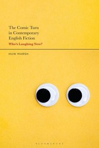 bokomslag The Comic Turn in Contemporary English Fiction