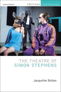 bokomslag The Theatre of Simon Stephens