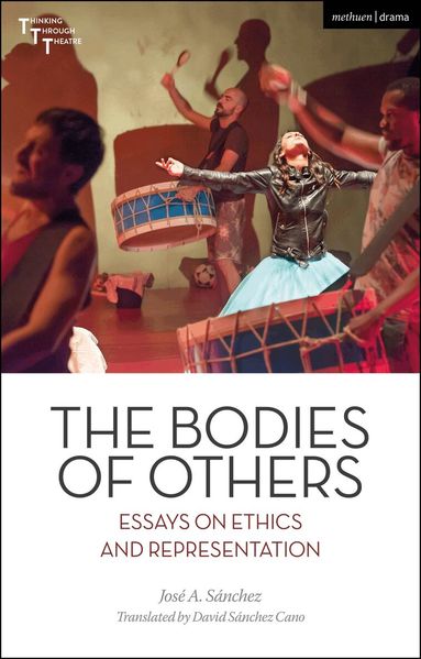 José A. Sánchez, Adrian Kear - Bodies of Others, Inbunden