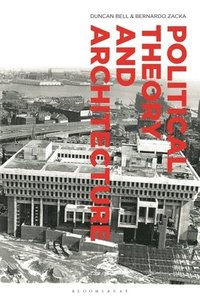 bokomslag Political Theory and Architecture