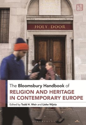 bokomslag The Bloomsbury Handbook of Religion and Heritage in Contemporary Europe