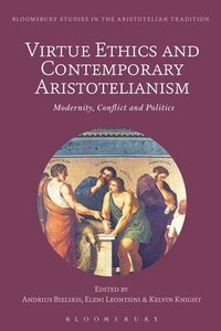 bokomslag Virtue Ethics and Contemporary Aristotelianism