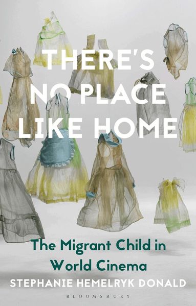 Stephanie Hemelryk Donald, Lúcia Nagib - There's No Place Like Home, Häftad