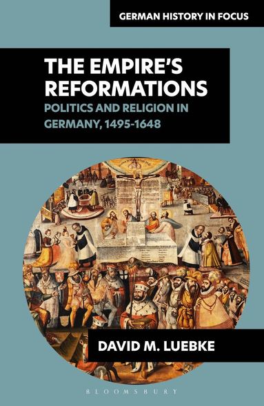 David M. Luebke, Lisa Pine - Empire's Reformations, Inbunden