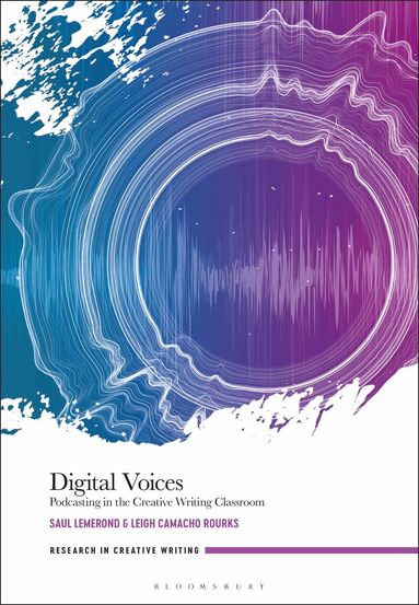 Saul Lemerond, Leigh Camacho Rourks, Jen Webb, Julienne van Loon, Bonnie Sunstein - Digital Voices, Häftad