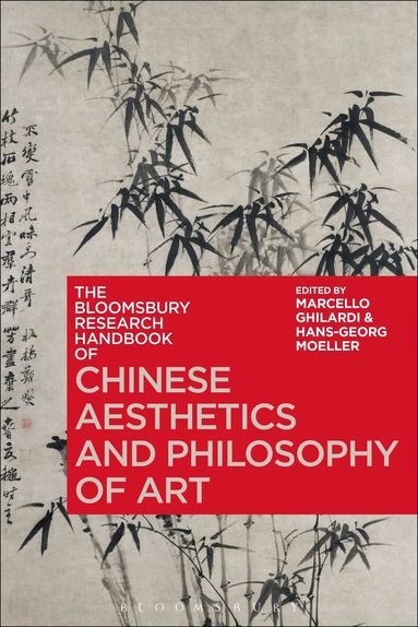 Marcello Ghilardi, Hans-Georg Moeller - Bloomsbury Research Handbook of Chinese Aesthetics and Philosophy of Art, Häftad
