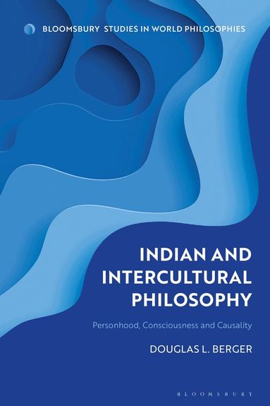 Douglas L. Berger, Monika Kirloskar-Steinbach - Indian and Intercultural Philosophy, Häftad