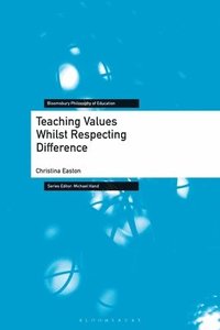bokomslag Teaching Values Whilst Respecting Difference