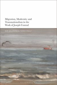 bokomslag Migration, Modernity and Transnationalism in the Work of Joseph Conrad