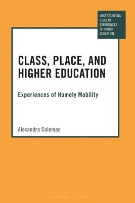 Class, Place, and Higher Education 1