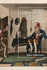 bokomslag Lodgers, Landlords, and Landladies in Georgian London