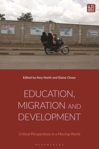 bokomslag Education, Migration and Development