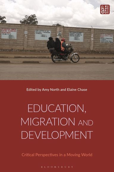 Amy North, Elaine Chase - Education, Migration and Development, Inbunden