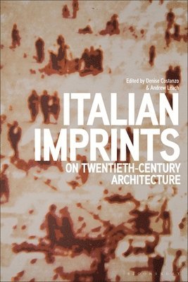 bokomslag Italian Imprints on Twentieth-Century Architecture