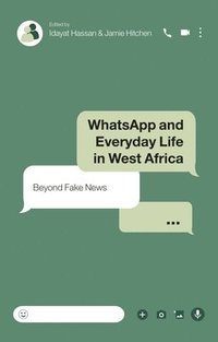 bokomslag WhatsApp and Everyday Life in West Africa