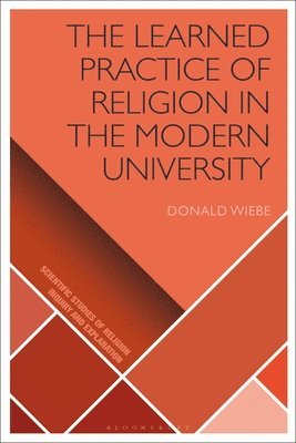 The Learned Practice of Religion in the Modern University 1