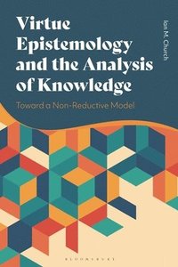 bokomslag Virtue Epistemology and the Analysis of Knowledge