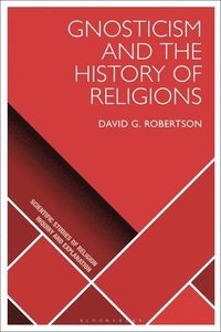 bokomslag Gnosticism and the History of Religions