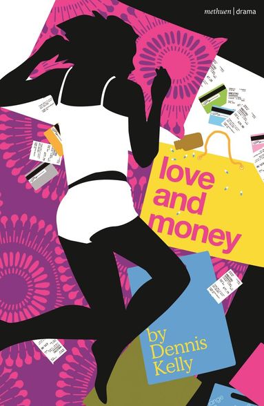 Dennis Kelly - Love and Money, Häftad