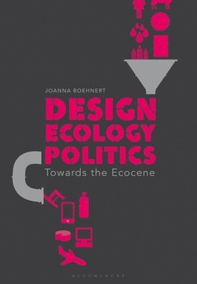 Design, Ecology, Politics 1