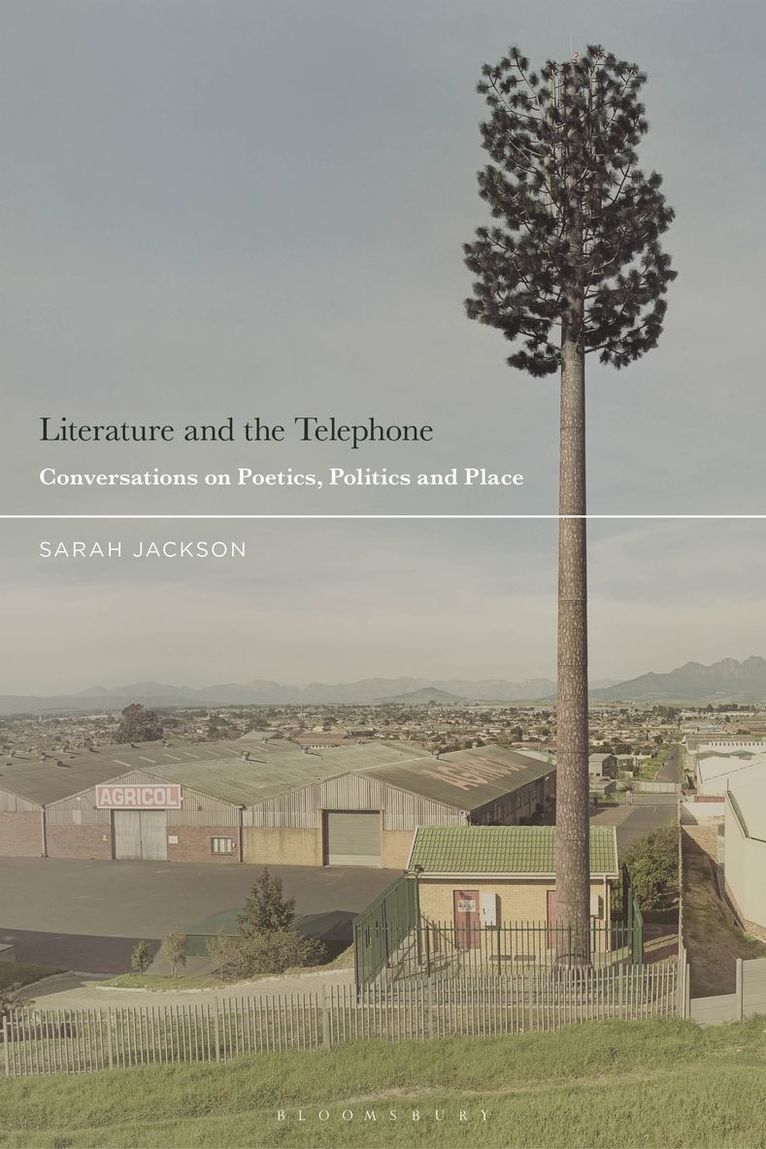 Sarah Jackson - Literature and the Telephone, Inbunden