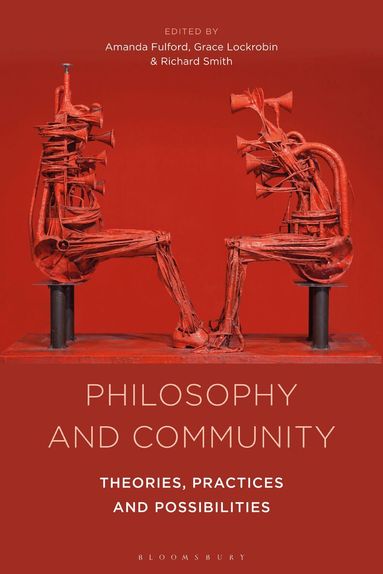 Amanda Fulford, Grace Lockrobin, Richard Smith - Philosophy and Community, Häftad